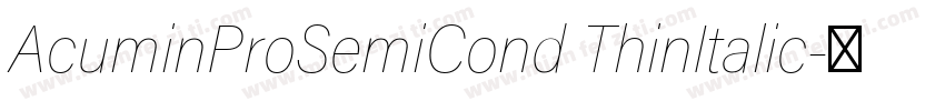 AcuminProSemiCond ThinItalic字体转换
